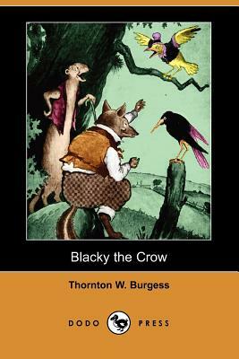 Blacky the Crow (Dodo Press) by Thornton W. Burgess