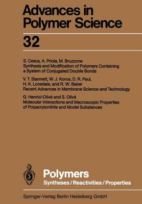 Polymers: Syntheses/Reactivities/Properties by Karel Dusek, Ann-Christine Albertsson, Akihiro Abe