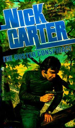 The Ouster Conspiracy by Nicholas Carter