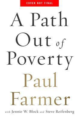 A Path Out of Poverty by Paul Farmer