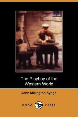 The Playboy of the Western World by J.M. Synge, J.M. Synge