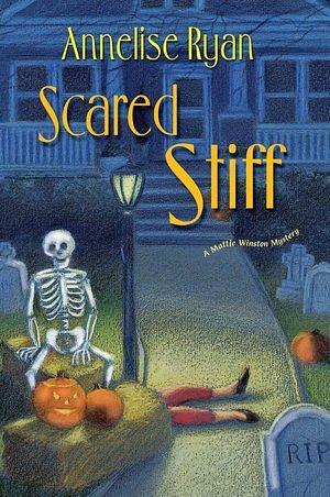 Scared Stiff by Annelise Ryan