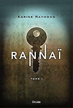 Rannaï - Tome I by Karine Raymond