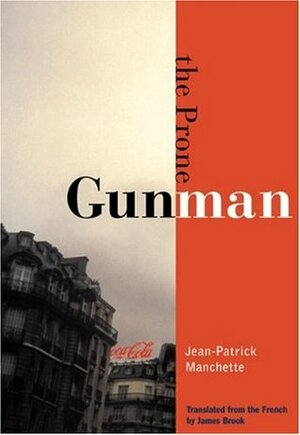 The Prone Gunman by Jean-Patrick Manchette