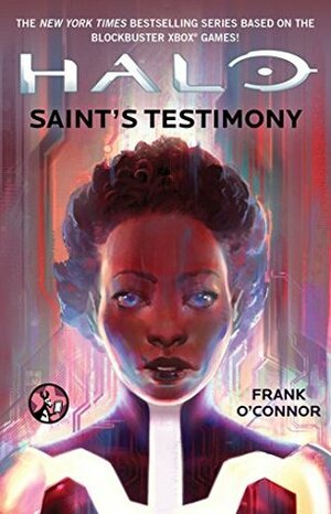 Halo: Saint's Testimony by Frank O'Connor