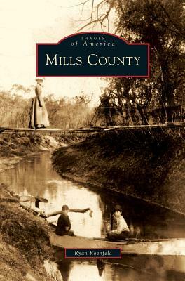 Mills County by Ryan Roenfeld