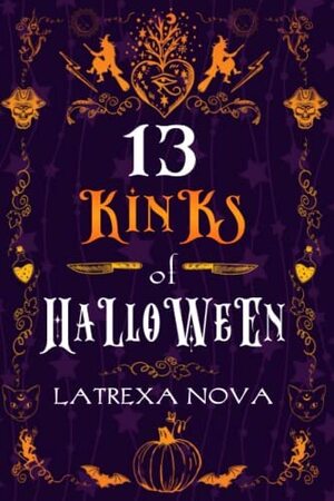 The Thirteen Kinks of Halloween Bundle  by Latrexa Nova