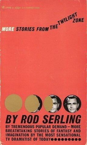 More Stories From the Twilight Zone by Rod Serling, Rod Serling