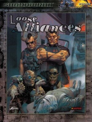 Shadowrun: Loose Alliances by FanPro