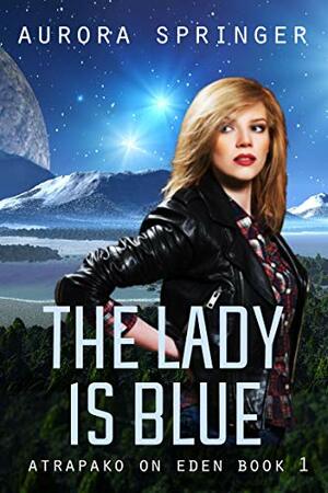 The Lady is Blue by Aurora Springer