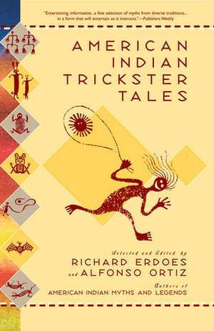 American Indian Trickster Tales by Alfonso Ortiz, Richard Erdoes