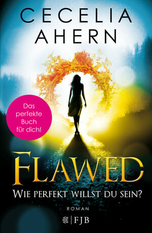 Flawed - Wie perfekt willst du sein? by Cecelia Ahern