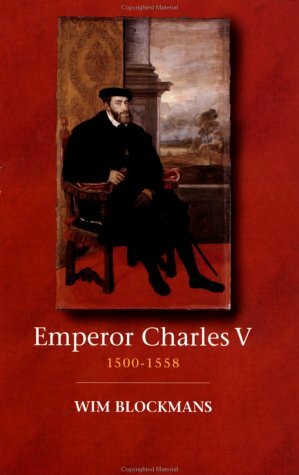 Keizer Karel V, 1500-1558: de utopie van het keizerschap by Wim Blockmans