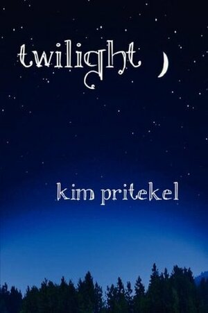 Twilight by Kim Pritekel