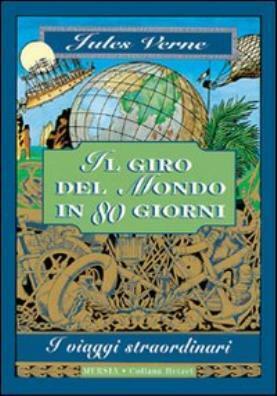 Il giro del mondo in 80 giorni by Jules Verne