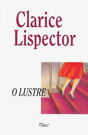 O Lustre by Clarice Lispector