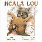 Koala Lou by Pamela Lofts, Mem Fox