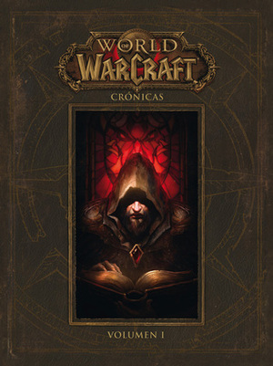 World of Warcraft: Crónicas 1 by Various, Blizzard Entertainment