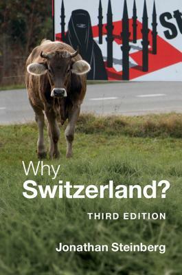 Why Switzerland? by Jonathan Steinberg