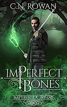 imPerfect Bones by C.N. Rowan