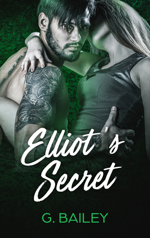 Elliot's Secret by G. Bailey