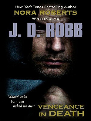 Vengeance in Death by Nora Roberts, J.D. Robb
