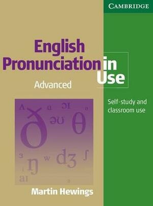 English Pronunciation in Use Advanced by Martin Hewings