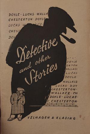 Detective and other Stories by G.K. Chesterton, Arthur Conan Doyle, Edgar Wallace, E.V. Lucas