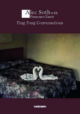 Ping Pong Conversations: Alec Soth with Francesco Zanot by Francesco Zanot