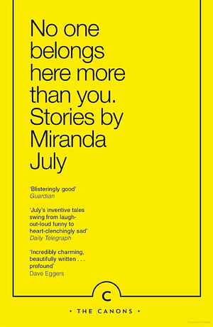 No One Belongs Here More Than You by Miranda July