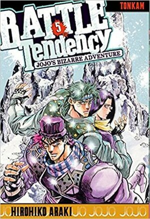JoJo's Bizarre Adventure: Battle Tendency, tome 5 by Hirohiko Araki