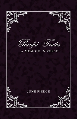 Painful Truths by June Pierce
