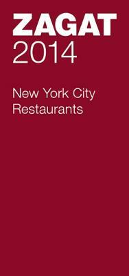 2014 New York City Restaurants by Zagat Survey