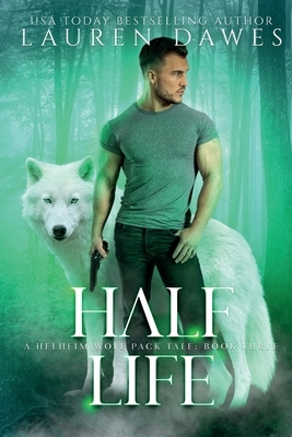 Half Life by Lauren Dawes