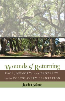 Wounds of Returning by Jessica Adams