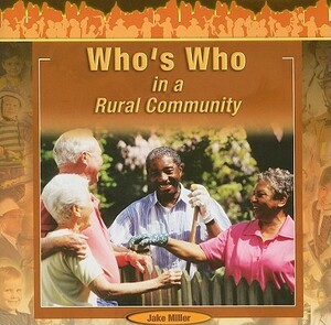 Who's Who in a Rural Community by Jake Miller