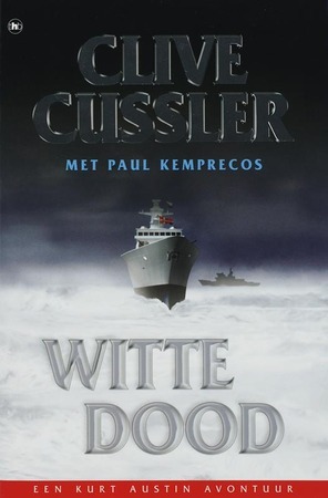 Witte dood by Paul Kemprecos, Clive Cussler