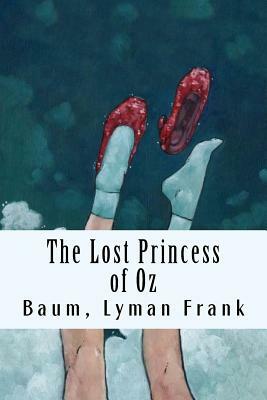 Lost Princess of Oz by L. Frank Baum