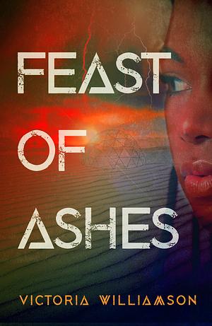 Feast Of Ashes by Victoria Williamson