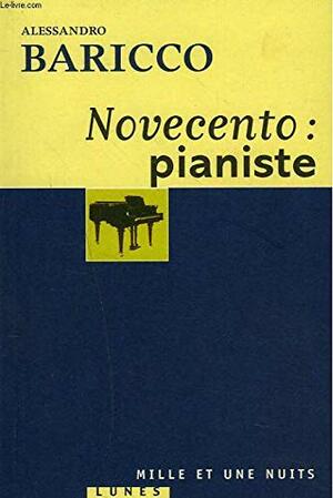 Novecento: pianiste by Alessandro Baricco