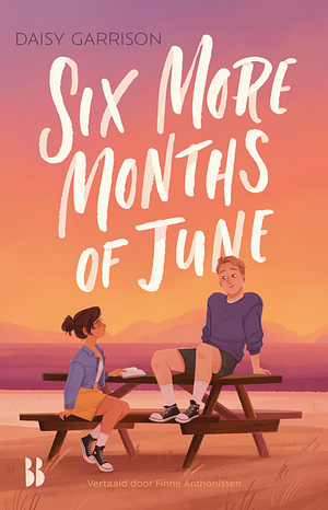 Six More Months of June by Daisy Garrison