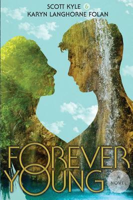 Forever Young by Scott G. Kyle