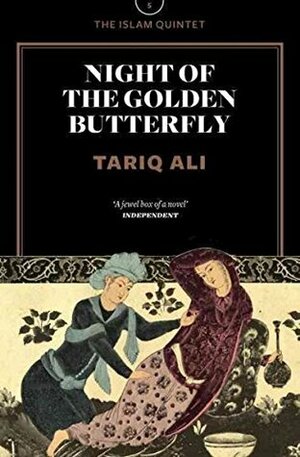 Night of the Golden Butterfly: A Novel by Tariq Ali