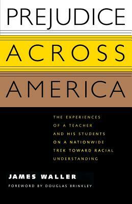 Prejudice Across America by James Waller