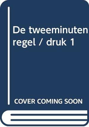 De tweeminutenregel by Robert Crais