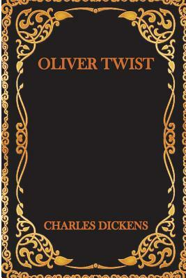 Oliver Twist by Charles Dickens