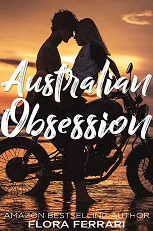 Australian Obsession by Flora Ferrari