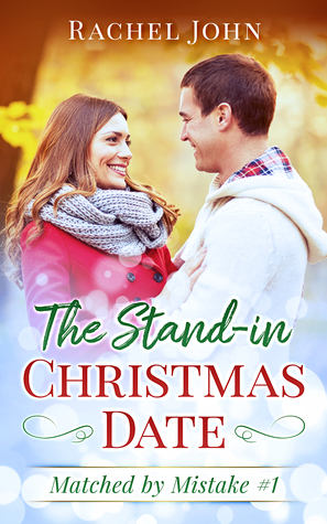 The Stand-in Christmas Date by Rachel John