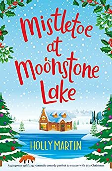 Mistletoe at Moonstone Lake by Holly Martin