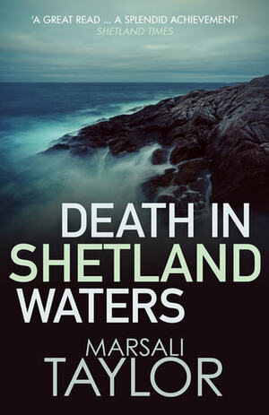 Death in Shetland Waters by Marsali Taylor